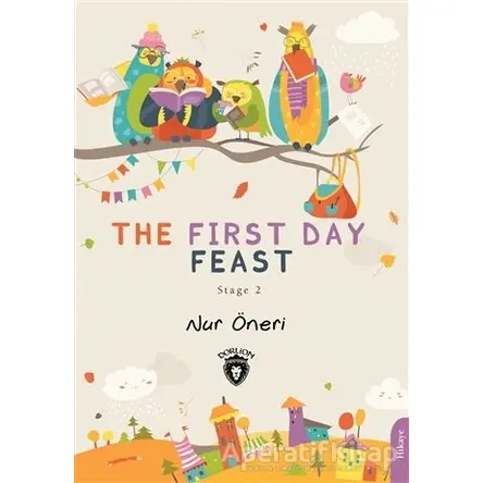 The First Day Feast - Stage 2 - Nur Öneri - Dorlion Yayınları