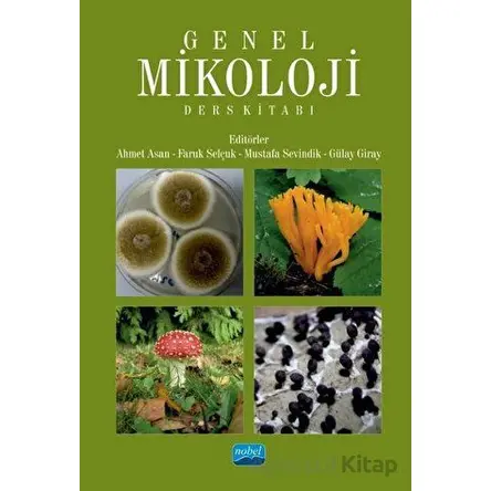 Genel Mikoloji - Ders Kitabı - Kolektif - Nobel Akademik Yayıncılık