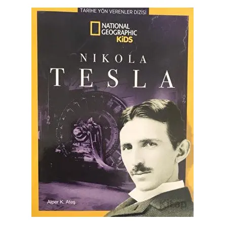 National Geographic Kids - Nikola Tesla - Alper K. Ateş - Beta Kids