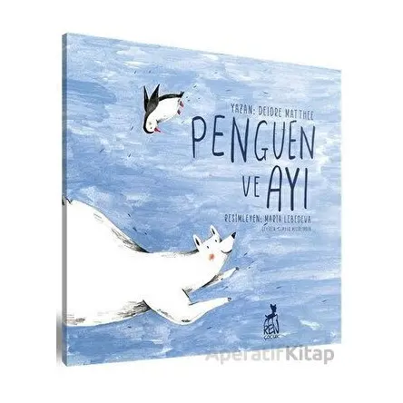 Penguen ve Ayı - Deidre Matthee - Ren Çocuk
