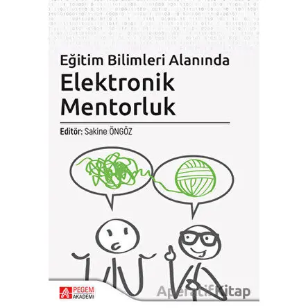 Eğitim Bilimleri Alanında Elektronik Mentorluk - Kolektif - Pegem Akademi Yayıncılık