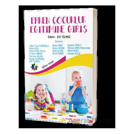 Erken Çocukluk Eğitimine Giriş - Kolektif - Eğiten Kitap