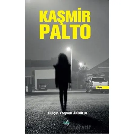 Kaşmir Palto - Gülçin Yağmur Akbulut - İzan Yayıncılık