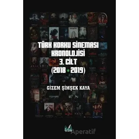 Türk Korku Sineması 3. Cilt (2018-2019) - Gizem Şimşek Kaya - İzan Yayıncılık