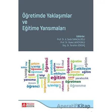 Öğretimde Yaklaşımlar ve Eğitime Yansımaları - Kolektif - Pegem Akademi Yayıncılık