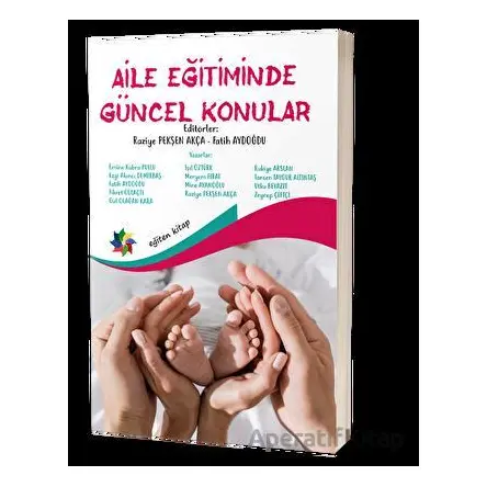 Aile Eğitiminde Güncel Konular - Kolektif - Eğiten Kitap