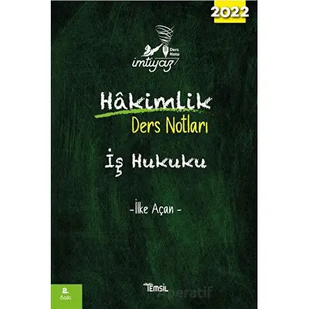 İmtiyaz İş Hukuku Hakimlik Ders Notları - İlke Açan - Temsil Kitap