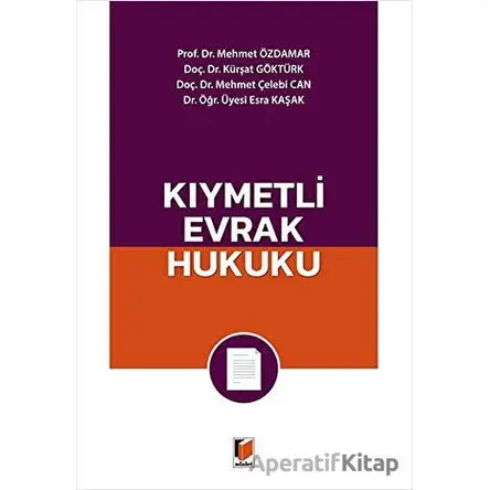 Kıymetli Evrak Hukuku - Esra Kaşak - Adalet Yayınevi