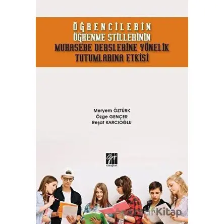 Öğrencilerin Öğrenme Stillerinin Muhasebe Derslerine Yönelik Tutumlarına Etkisi