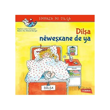 Dilşa Neweşxane De Ya - Liane Schneider - Nubihar Yayınları