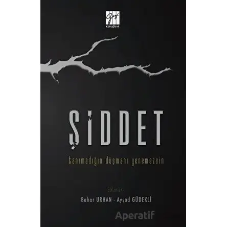 Şiddet - Ayşad Güdekli - Gazi Kitabevi