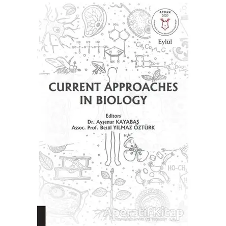 Current Approaches in Biology - Ayşenur Kayabaş - Akademisyen Kitabevi
