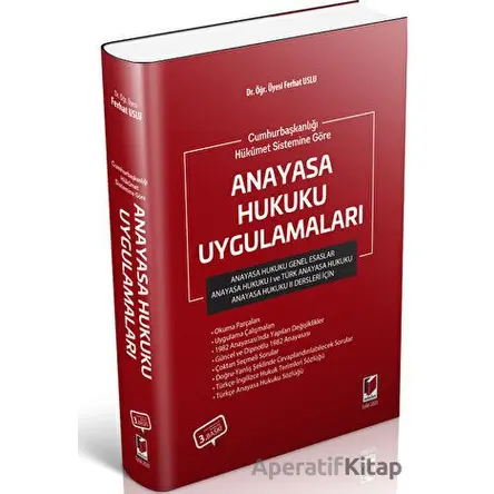 Cumhurbaşkanlığı Hükümet Sistemine Göre Anayasa Hukuku Uygulamaları - Ferhat Uslu - Adalet Yayınevi