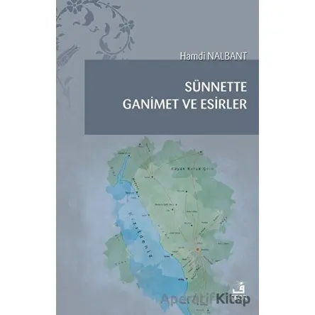 Sünnette Ganimet ve Esirler - Hamdi Nalbant - Fecr Yayınları
