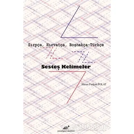Sırpça, Hırvatça, Boşnakça-Türkçe Sesteş Kelimeler