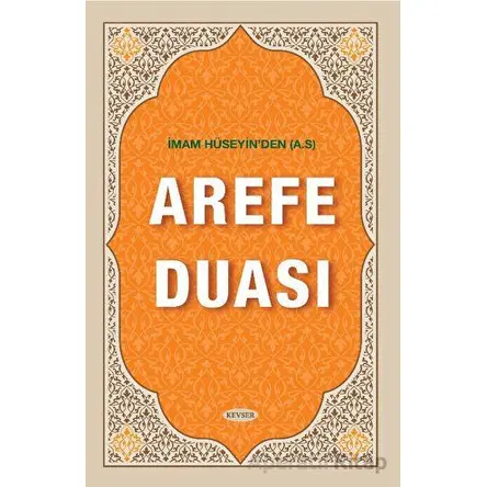 İmam Hüseyinden (A.S) Arefe Duası - Musa Aydın - Kevser Yayınları