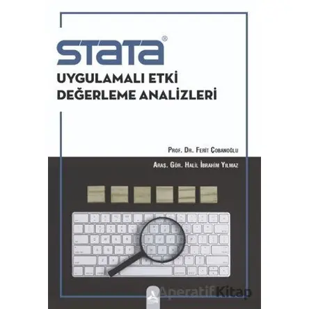 Stata Uygulamalı Etki Değerleme Analizleri - Ferit Çobanoğlu - Sonçağ Yayınları