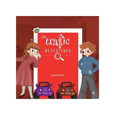 The Traffic Detectives - Zeynep Bulut Akyıldız - Türkiye Diyanet Vakfı Yayınları