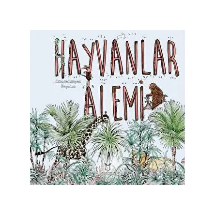 Hayvanlar Alemi - Akademisyen Boyama - Kollektif - Akademisyen Kitabevi