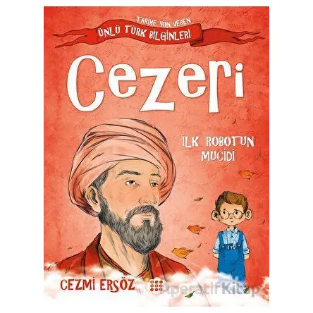 Cezeri - İlk Robotun Mucidi - Cezmi Ersöz - Dokuz Çocuk