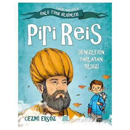 Piri Reis - Denizlerin Parlayan Yıldızı - Cezmi Ersöz - Dokuz Çocuk