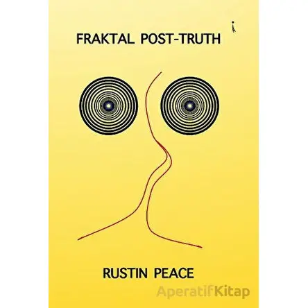 Fraktal Post - Truth - Rustin Peace - İkinci Adam Yayınları