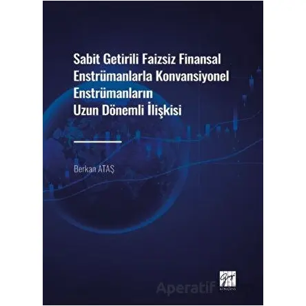 Sabit Getirili Faizsiz Finansal Enstrümanlarla Konvansiyonel Enstrümanların Uzun Dönemli İlişkisi
