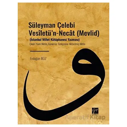 Süleyman Çelebi Vesiletün - Necat (Mevlid) - Erdoğan Boz - Gazi Kitabevi