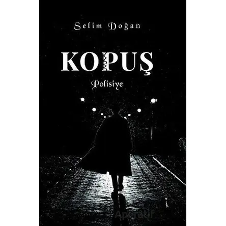 Kopuş - Selim Doğan - İkinci Adam Yayınları