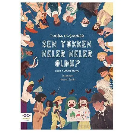 Sen Yokken Neler Neler Oldu? - Tuğba Coşkuner - Cezve Çocuk
