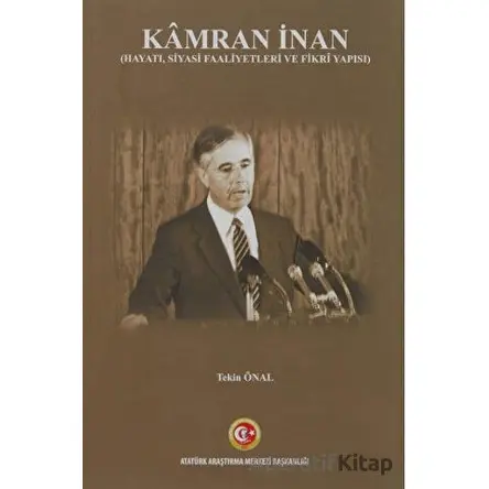 Kamran İnan - Tekin Önal - Atatürk Araştırma Merkezi