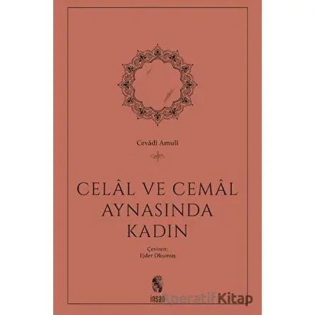 Celal ve Cemal Aynasında Kadın - Cevadi Amuli - İnsan Yayınları