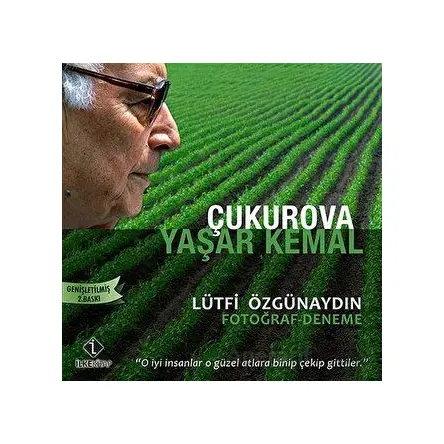 Çukurova Yaşar Kemal - Lütfi Özgünaydın - İlke Kitap