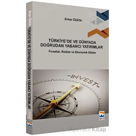Türkiye’de ve Dünyada Doğrudan Yabancı Yatırımlar - Erkan Özata - Nisan Kitabevi