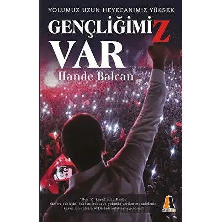 Gençliğimiz Var - Hande Balcan - Akis Kitap