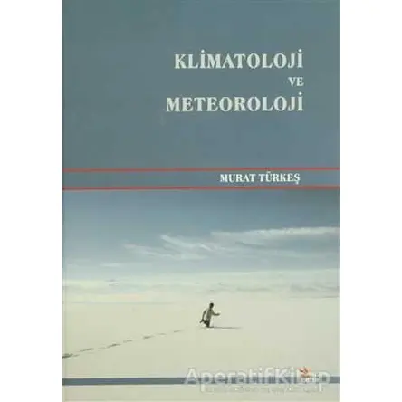 Klimatoloji ve Meteoroloji - Murat Türkeş - Kriter Yayınları