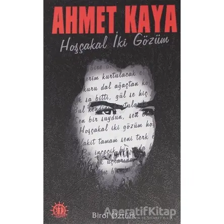 Ahmet Kaya : Hoşçakal İki Gözüm - Birol Öztürk - Yason Yayıncılık