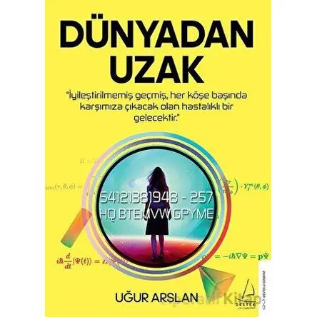 Dünyadan Uzak - Uğur Arslan - Destek Yayınları