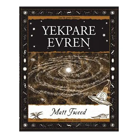 Yekpare Evren - Matt Tweed - A7 Kitap