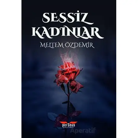 Sessiz Kadınlar - Meltem Özdemir - Perseus