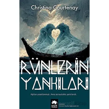 Rünlerin Yankıları - Christina Courtenay - Eksik Parça Yayınları