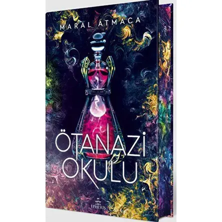 Ötanazi Okulu 2 (Ciltli Özel Baskı) - Maral Atmaca - Ephesus Yayınları