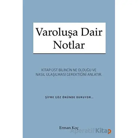 Varoluşa Dair Notlar - Erman Koç - Cinius Yayınları