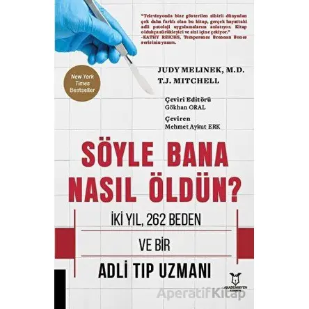 Söyle Bana Nasıl Öldün? - Judy Melinek - Akademisyen Kitabevi