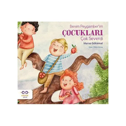Benim Peygamber’im Çocukları Çok Severdi - Merve Gülcemal - Cezve Çocuk