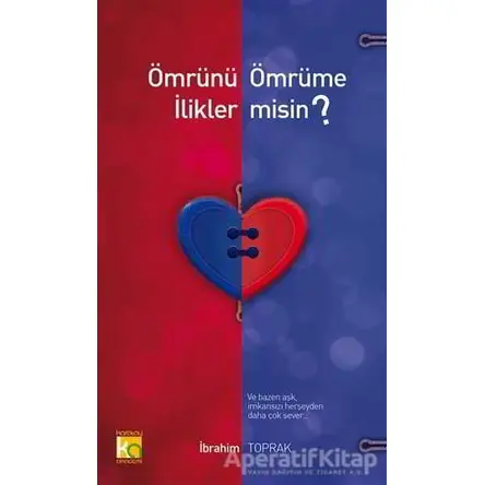 Ömrünü Ömrüme İlikler misin? - İbrahim Toprak - Karatay Akademi