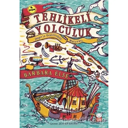 Tehlikeli Yolculuk - Barbara Else - Kırmızı Kedi Çocuk