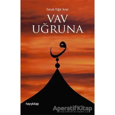 Vav Uğruna - Faruk Yiğit Araz - Hayykitap