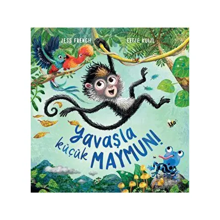 Yavaşla Küçük Maymun! - Jess French - Profil Kitap