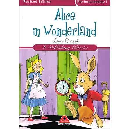 Alice In Wonderland - Lewis Carroll - D Publishing Yayınları
